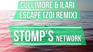 Cullimore & ILARI - Escape (ZOI Remix)