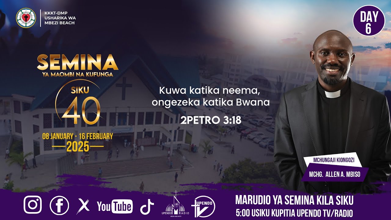 Semina Maombi Na Kufunga Siku 40 , Jumatatu 13.01.2025.