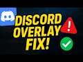 How to fix Discord overlay not working