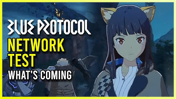 Blue Protocol - Whats Coming in the Network Test - Pre Network Test Dev Stream Summary