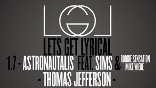 Lets Get Lyrical Season 1 Episode 7 - Astronautalis - Thomas Jefferson