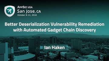 Deserialization Vulnerability Remediation with Automated Gadget Chain Discovery - Ian Haken