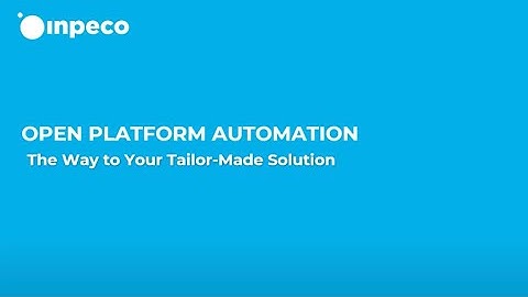 Open Platform Automation: The Way to Your Tailor-made Solution