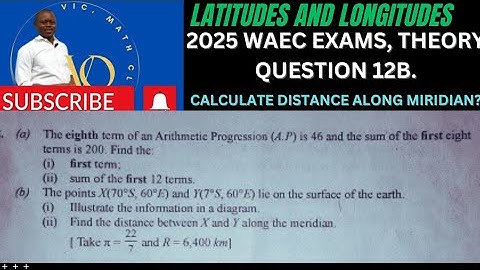 waec 2025 example question on latitude and longitude. Distance along miridian #waec2025