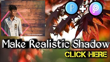 MAKE REALISTIC SHADOWS 🙄 in PicsArt. ||
