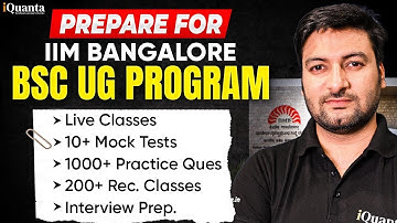 IIM Bangalore UG Courses Preparation | IIM Bangalore BSc UG Online Batch