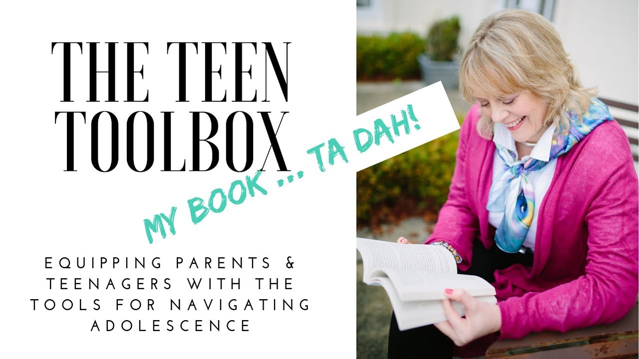 Parenting Book for Parents of Teenagers : The TEEN Toolbox™