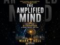 The Amplified Mind