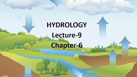 Hydrology (CEN 363) Lecture-9 chapter-6