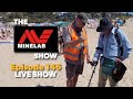 The Minelab Metal Detector Show - Episode 146