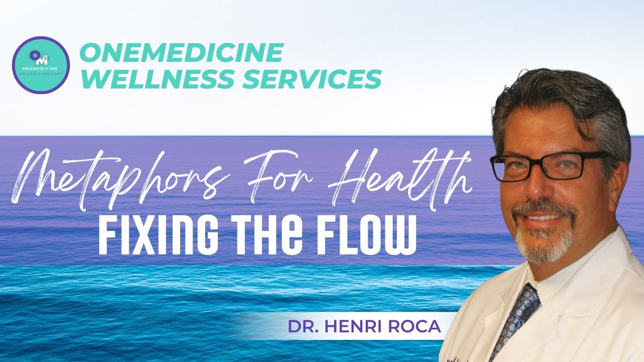 Metaphors For Health: Fixing The Flow
