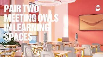 How To: Wirelessly pair two Meeting Owls in a classroom