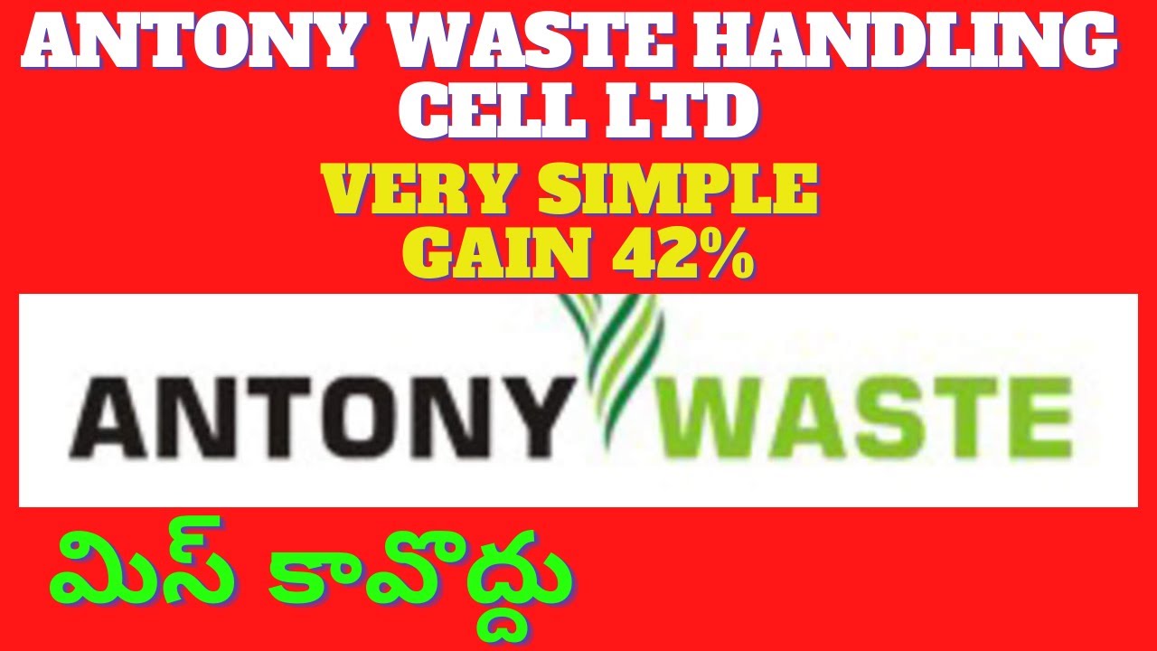 Antony Waste Handling Cell Ltd Stock Analysis LATESTTARGET RESULTS 