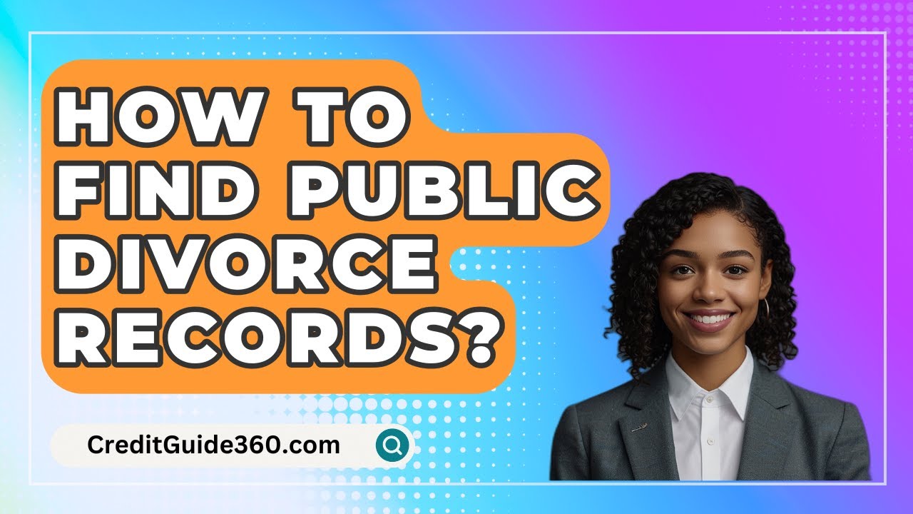 how-to-find-public-divorce-records-creditguide360-youtube