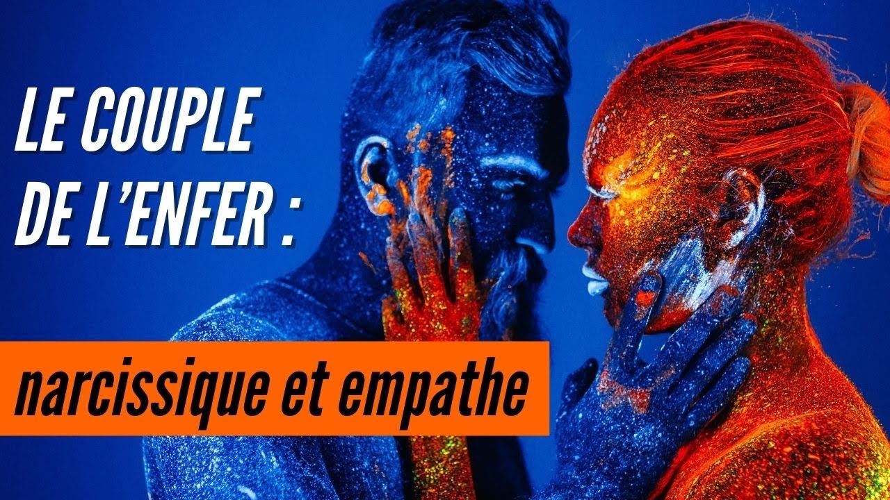 Le couple de l’enfer : narcissique et empathe