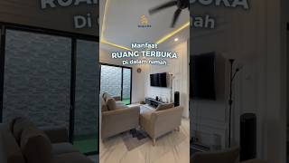 Manfaat Ruang Terbuka Dalam Rumah