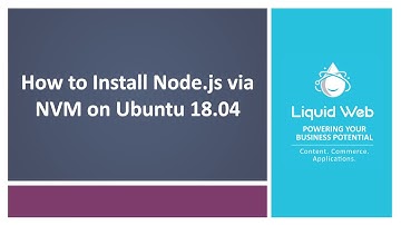 How to Install Node.js via NVM on Ubuntu 18.04
