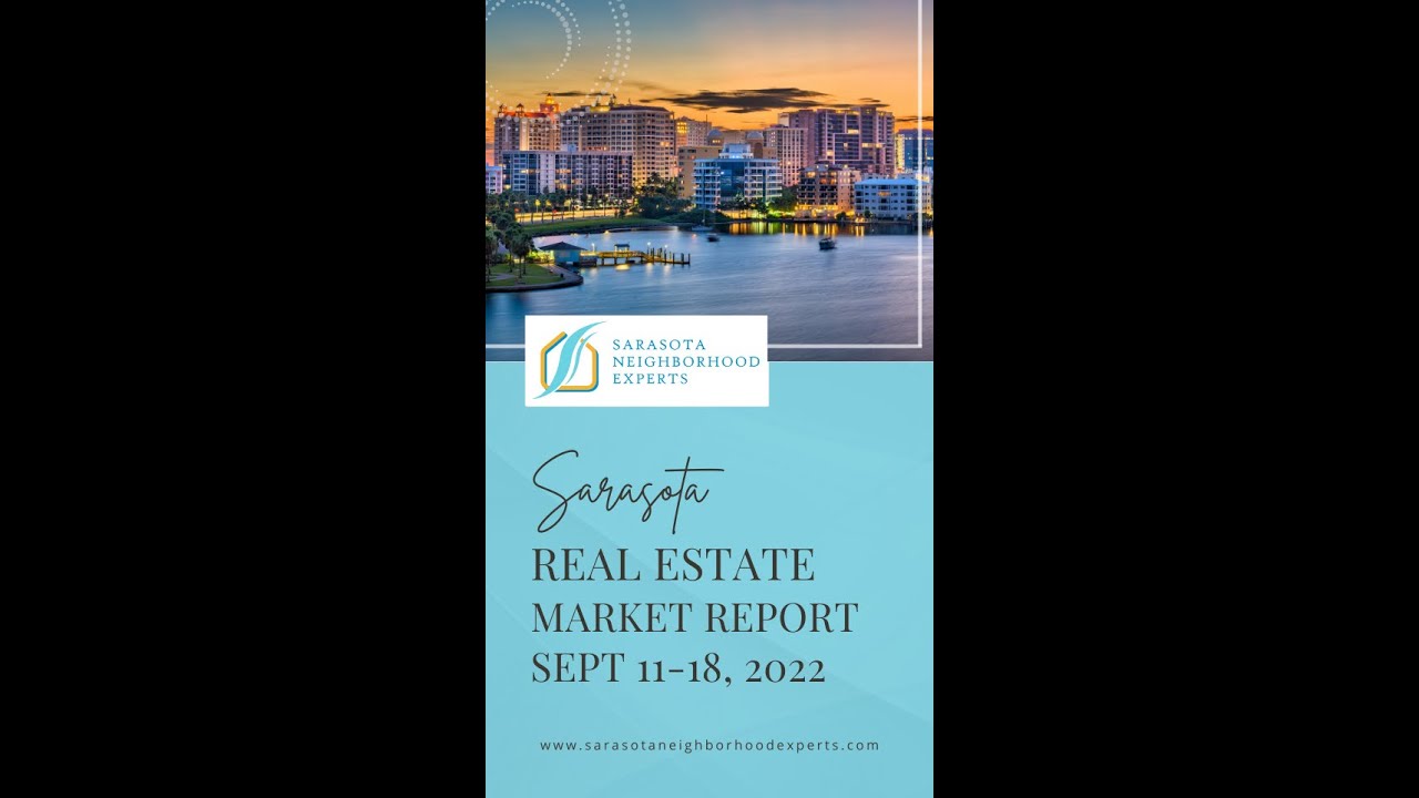 YOUR WEEKLY SARASOTA REAL ESTATE MARKET UPDATE SEP 12 SEP 18 YouTube