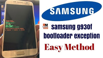 FIX BOOTLOADER EXCEPTION SAMSUNG ALL MODEL