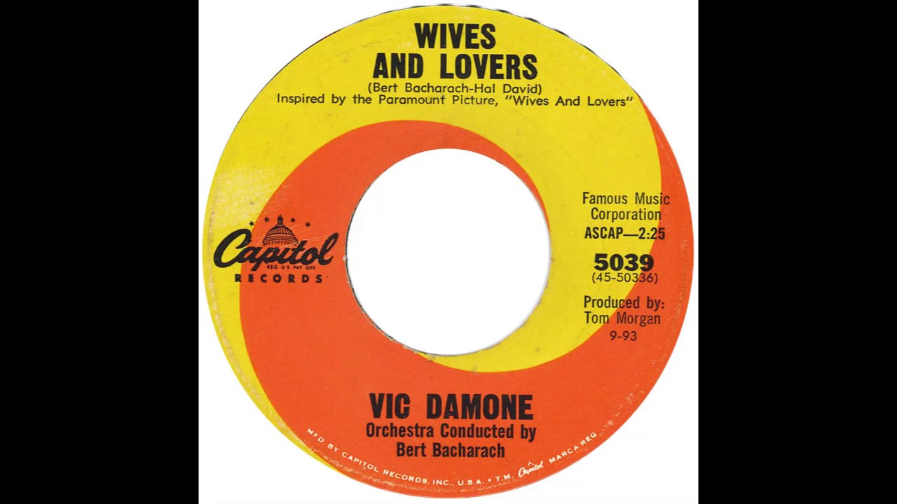 Watch Vic Damone – “Wives And Lovers” (Capitol) 1963 on YouTube Watch Vic Damone – “Wives And Lovers” (Capitol) 1963 on YouTube