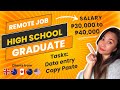 HIGH SCHOOL GRADUATE DATA ENTRY COPY PASTE UP TO P40,000 SAHOD