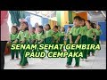 Senam sehat gembira paud cempaka