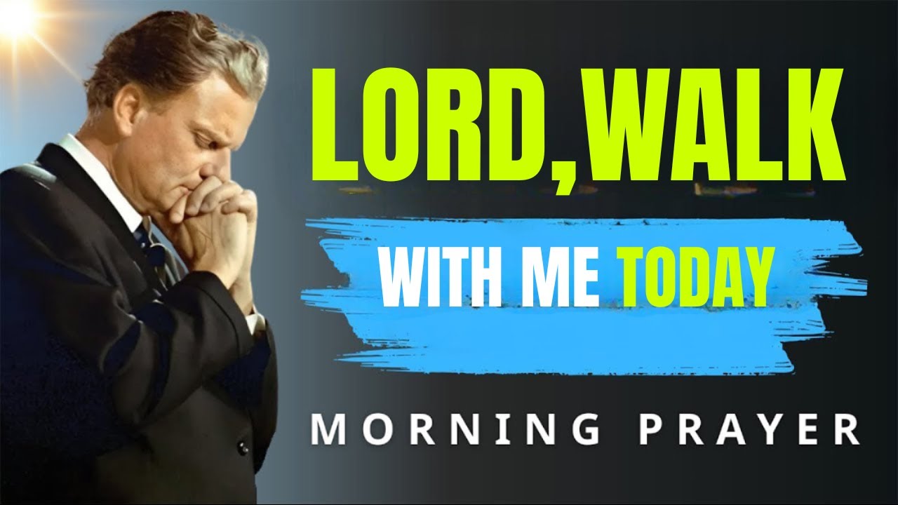 Before You Start Your Day, Pray This for Peace & Strength 🙏 | Morning Prayer | Billy Graham