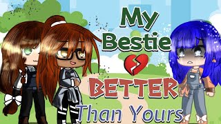 My bestie Better than yours Meme | Miraculous Ladybug [MLB] | Gacha Club