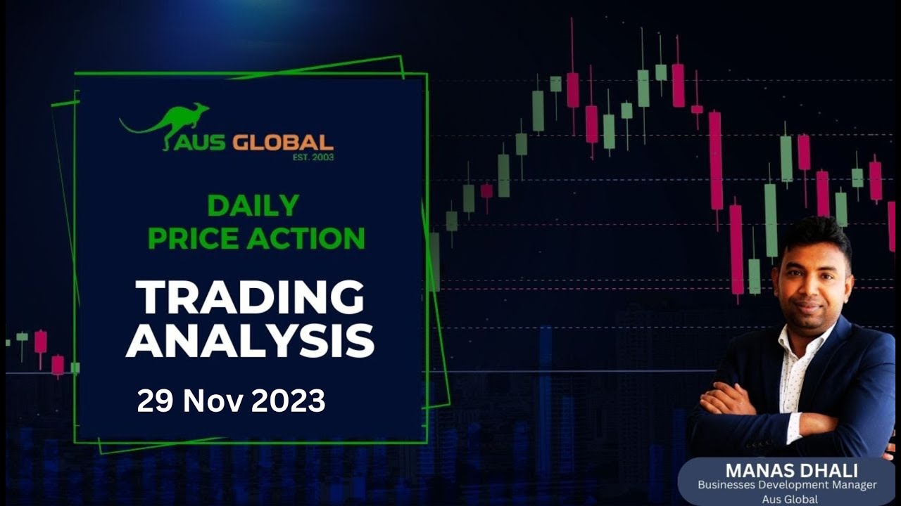 Daily Live Market Analysis 29 Nov 2023 