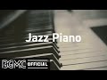 Jazz Piano: Smooth Jazz Piano Instrumental Music for Stress Relief, Calming