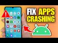 How To Fix Apps Keep Crashing On Android Phone