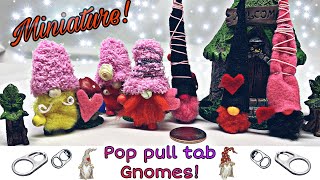 Miniature Gnomes with pull tabs (pull rings) Tutorial-How to with dollar tree supplies