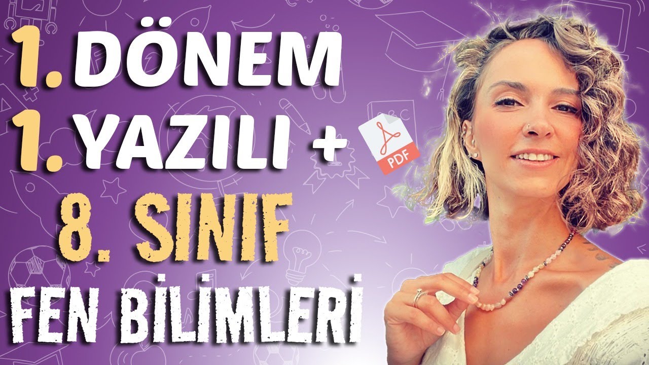 8. Sınıf Fen Bilimleri 1.Dönem 1.Yazılı | Genel Tekrar + PDF | Yeni Müfredat