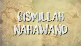 Bismillah maqam Nahawand