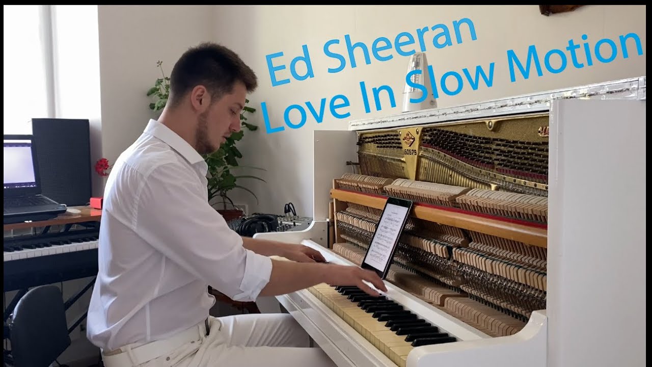 LOVE IN SLOW MOTION - Ed Sheeran | Piano Cover by Maksym Shevchuk