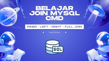 Demonstrasi INNER JOIN, LEFT JOIN, RIGHT JOIN, dan FULL JOIN di MySQL (CMD)