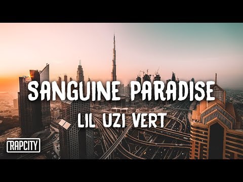 Lil Uzi Vert – Sanguine Paradise (Lyrics)