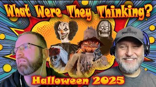 What Were They Thinking? Halloween 2025 Edition