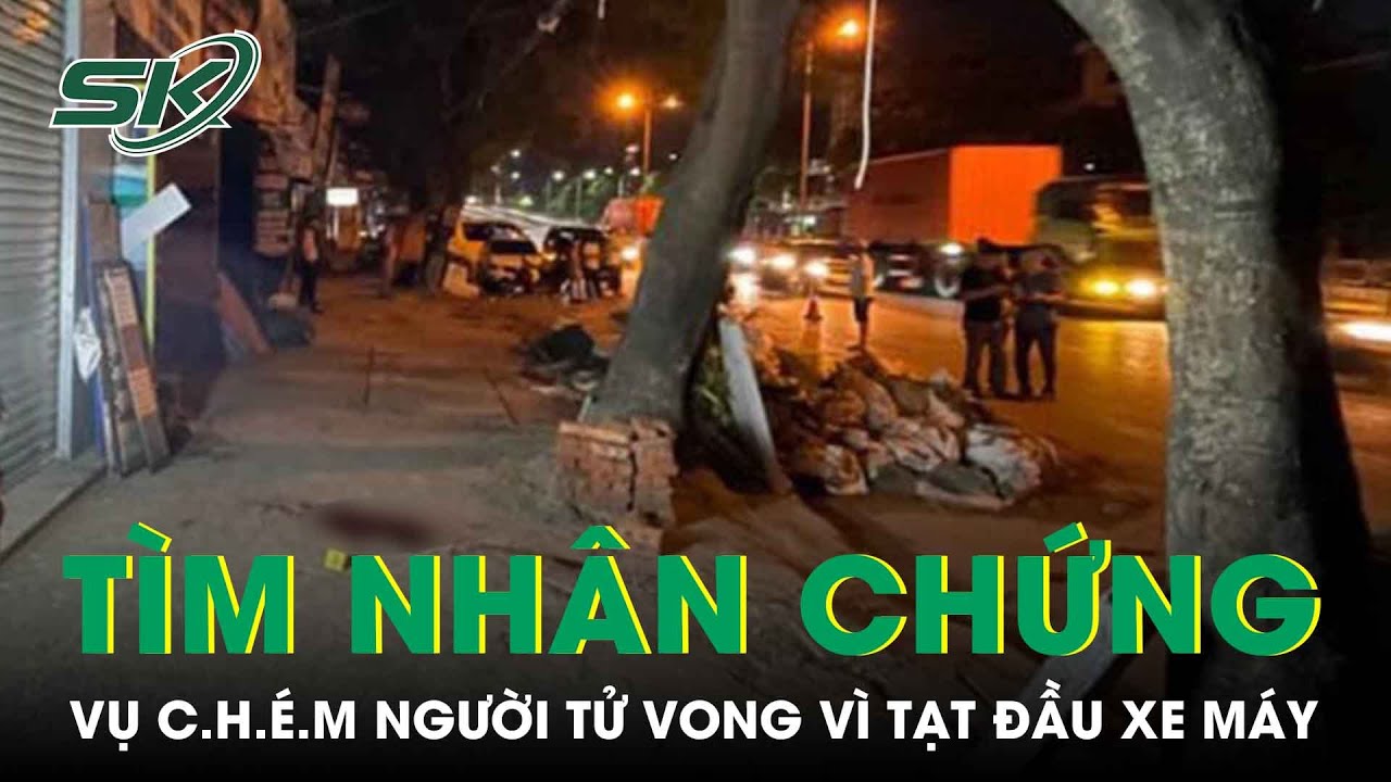 Hải Phòng: Công An Tìm Nhân Chứng Vụ C.h.é.m Người Tử... - youtube