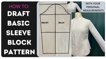 How To: Draft Basic Sleeve Block Pattern
