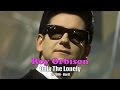 Roy Orbison Only The Lonely Karaoke