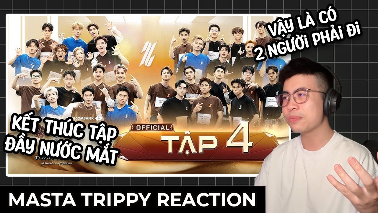 ĐÃ CÓ NGƯỜI RỤNG !!! Project 100% Tân Binh Toàn Năng - Tập 4 | TRIPPY REACTION 