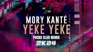 MORY KANTE - YEKE YEKE (PUCKO CLUB REMIX 2K24)