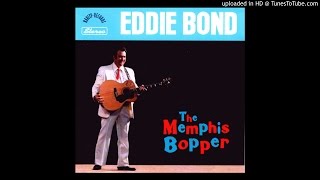 Video thumbnail of "Eddie Bond - Night Train to Memphis"