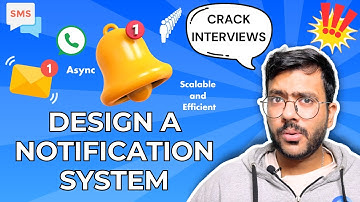 How to build a Notification System Design  EXPLAINED | Ace your System Design Interview - Gourav