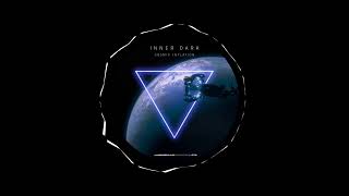 Inner Dark - Cosmic Inflation Original Mix