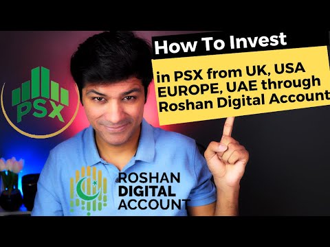 How Non Resident Pakistanis Can Invest in Pakistan Stock Exchange with Roshan Digital Account PSX