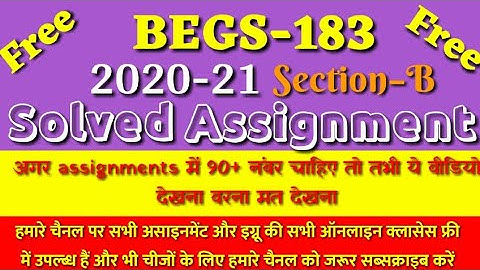 Begs-183 solved assignment 2020-21 section B