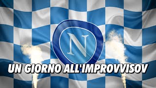 Napoli | Ultras Napoli | ITALY - UN GIORNO ALL'IMPROVVISO (ENGLISH LYRICS)