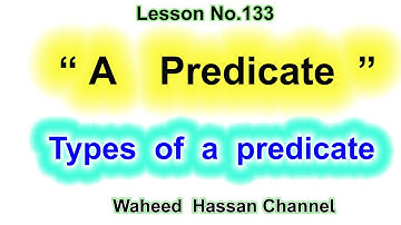 What is a PREDICATE?/PREDICATE types in english grammar through urdu lesson no.133 by WAHEED HASSAN